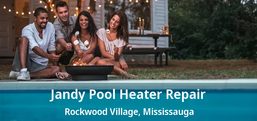 Jandy Pool Heater Repair Rockwood Village, Mississauga - ON Jandy Pool Heater Repair Rockwood Village, Mississauga - ON